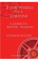 Four Wheels To A Fortune