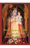 Breve Storia Di Nostra Signora del Buon Successo E Novena