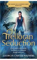 Trelloran Seduction