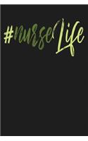 #Nurse Life