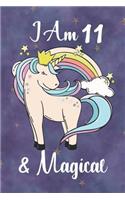 I Am 11 And Magical