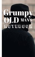 Grumpy Old Man's Notebook