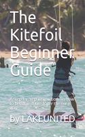 Kitefoil Beginner Guide
