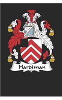 Hardiman: Hardiman Coat of Arms and Family Crest Notebook Journal (6 x 9 - 100 pages)