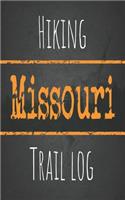 Hiking Missouri trail log: Record your favorite outdoor hikes in the state of Missouri, 5 x 8 travel size