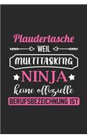 Plaudertasche Weil Multitasking Ninja Keine Berufsbezeichnung Ist