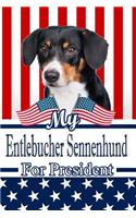 My Entlebucher Sennenhund for President: 2020 Election Family Recipe Book Journal Notebook 120 Pages 6x9