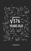 576 Years Old Notebook: Blank Lined Journal 6x9 - Square Root of 576 24th Birthday 24 Years Old Anniversary Math Gift Idea