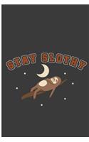 Slay Slothy: Sleepy Sloth Perfect Gift Lined Notebook/Journal (6x9)