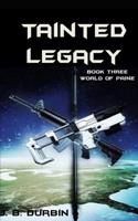 Tainted Legacy: (3 World of Paine)