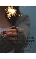 Don't it always seem to go, that you don't know what you've got till it's gone.