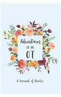 Adventures of an OT