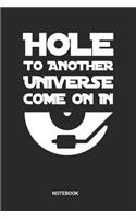 Hole to another Universe Notebook: Dotted Lined Vinyl Composition Notebook (6x9 inches) ideal as a Vinyl Cover Collection Journal. Also perfect as a DJ Set List Book for all Vinyl LP 