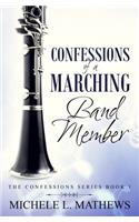 Confessions of a Marching Band Member