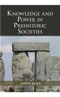 Knowledge and Power in Prehistoric Societies