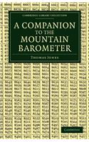 A Companion to the Mountain Barometer: (Cambridge Library Collection - Earth Science)