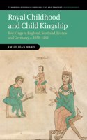 Royal Childhood and Child Kingship