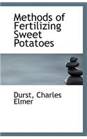 Methods of Fertilizing Sweet Potatoes