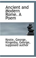 Ancient and Modern Rome. a Poem