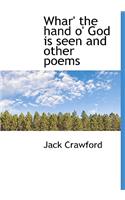 Whar' the Hand O' God Is Seen and Other Poems
