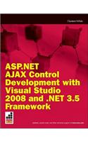 ASP.NET AJAX Control Development with Visual Studio 2008 and .NET 3.5 Framework