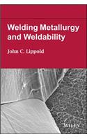 Welding Metallurgy and Weldability of Nickel-Base Alloys with Weldability Stainless Steel and Welding Metallurgy and Weldability Set