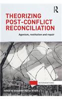 Theorizing Post-Conflict Reconciliation