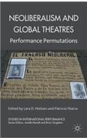 Neoliberalism and Global Theatres