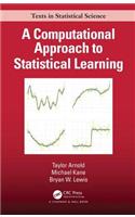 A Computational Approach to Statistical Learning