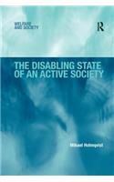 Disabling State of an Active Society