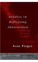 Studies in Reflecting Abstraction
