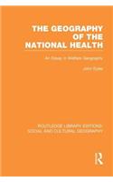 Geography of the National Health (Rle Social & Cultural Geography)