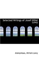 Selected Writngs of Josef Hillel Lowy