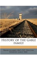 History of the Gable Family