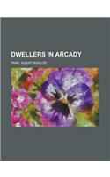 Dwellers in Arcady