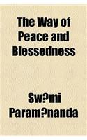 The Way of Peace and Blessedness