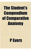 The Student's Compendium of Comparative Anatomy