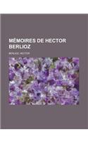 Memoires de Hector Berlioz