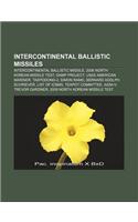 Intercontinental Ballistic Missiles: Intercontinental Ballistic Missile, 2006 North Korean Missile Test, Damp Project, Usas American Mariner(English)