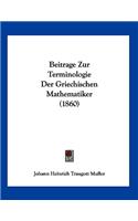Beitrage Zur Terminologie Der Griechischen Mathematiker (1860)