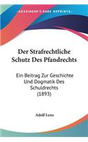 Der Strafrechtliche Schutz Des Pfandrechts