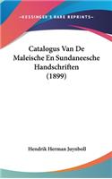 Catalogus Van de Maleische En Sundaneesche Handschriften (1899)