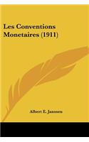 Les Conventions Monetaires (1911)