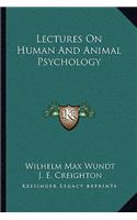 Lectures On Human And Animal Psychology