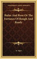 Rufus and Rose or the Fortunes of Rough and Ready
