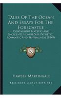 Tales Of The Ocean And Essays For The Forecastle