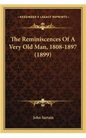 Reminiscences Of A Very Old Man, 1808-1897 (1899)