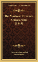 The Maxims of Francis Guicciardini (1845)