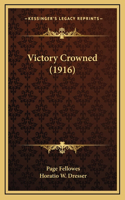 Victory Crowned (1916)