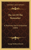 Art Of The Bonesetter